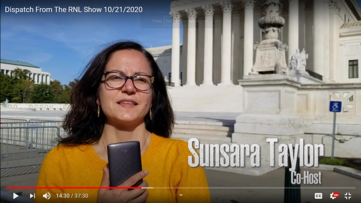 Sunsara Taylor - Dispatch to RNL Show October 21, 2020