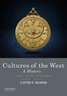 Cultures of the West: A History, Volume 1: To 1750 PDF