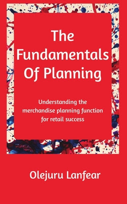 The fundamentals of planning: Understanding merchandise planning for retail success in Kindle/PDF/EPUB