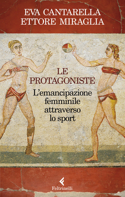 Le protagoniste: L'emancipazione femminile attraverso lo sport in Kindle/PDF/EPUB