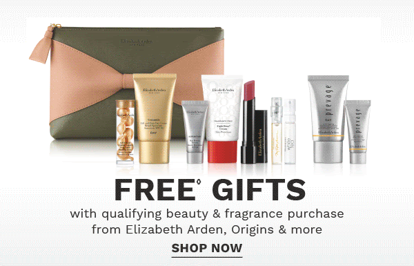 Free◊ gifts with qualifying beauty & fragrance purchase from Elizabeth Arden, Origins & more. Shop Now.
