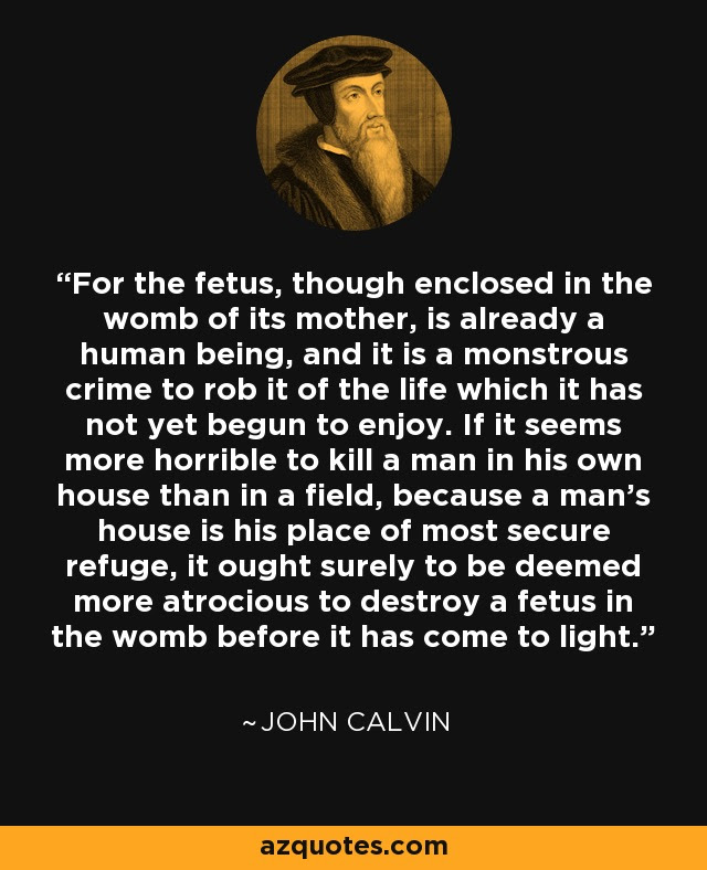 John Calvin Quote - Abortion Is A Murderous Atrocity