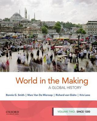 World in the Making: A Global History, Volume Two: Since 1300 in Kindle/PDF/EPUB