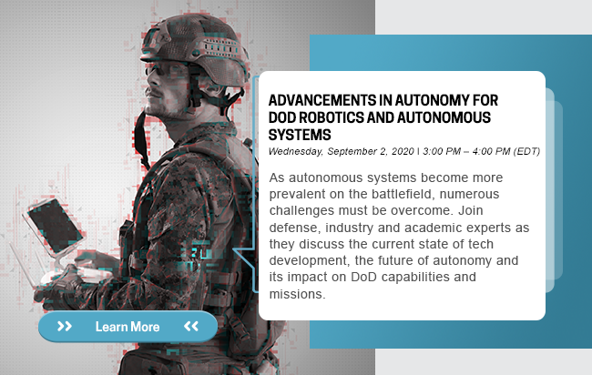 ADVANCEMENTS IN AUTONOMY FOR DOD ROBOTICS AND AUTONOMOUS SYSTEMS