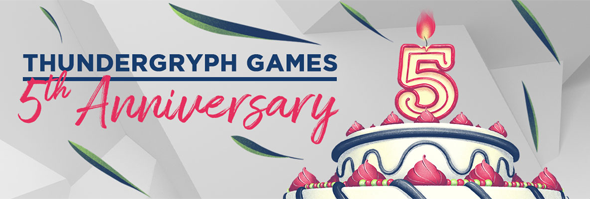 Thundergryph Games Turns 5 Years Old!