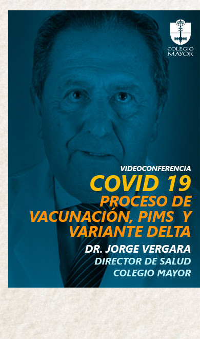 Videoconferencia COVID-19: Proceso de vacunación, PIMS y variante Delta