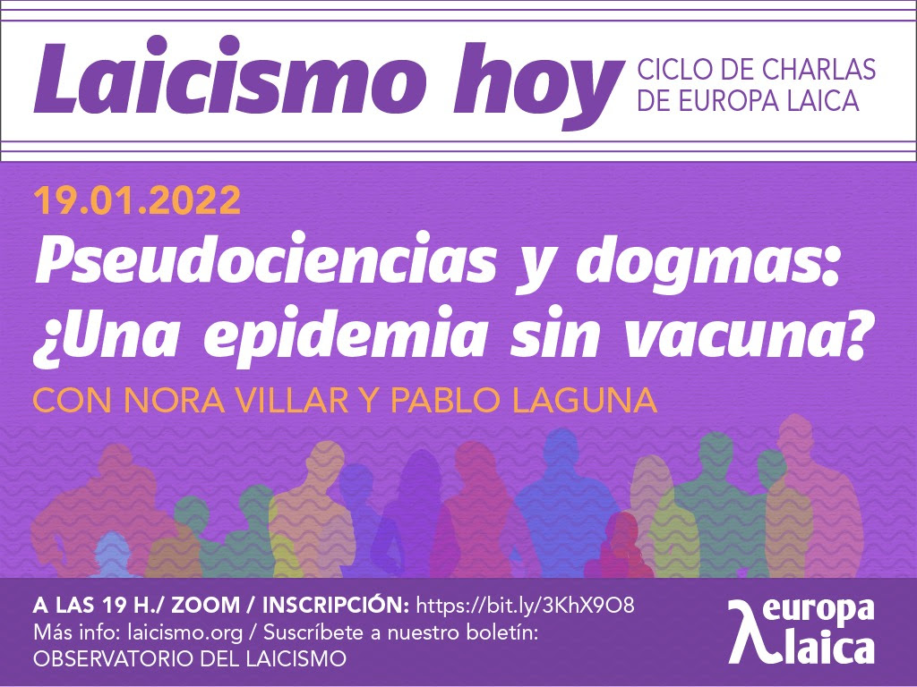 Hoy miércoles 19 comienza el ciclo de charlas ＂Laicismo hoy＂ hablando sobre seudociencias y dogmas · con Nora Villar y Pablo Laguna