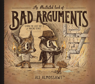 An Illustrated Book of Bad Arguments: Learn the Lost Art of Making Sense EPUB