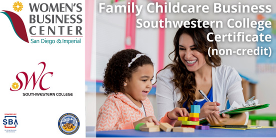 Family Childcare Business Southwestern College Certificate (non-credit) Virtual Open House