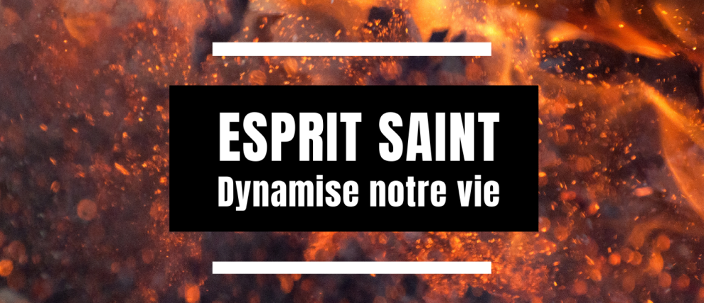 L'Esprit Saint dynamise notre vie avec CN Média 183568-l-esprit-saint-dynamise-notre-vie!990x427