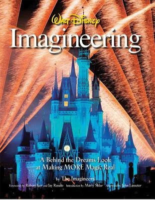 Walt Disney Imagineering: A Behind the Dreams Look at Making More Magic Real EPUB