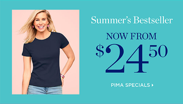 Specials on Full-Price Favorites. Shop Pima Specials