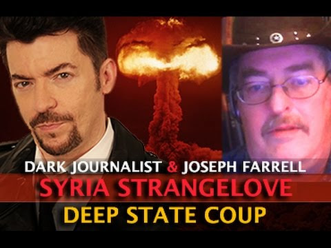 SYRIA STRIKE! GENERAL STRANGELOVE & DEEP STATE COUP D'ETAT - DARK JOURNALIST & JOSEPH FARRELL  Hqdefault