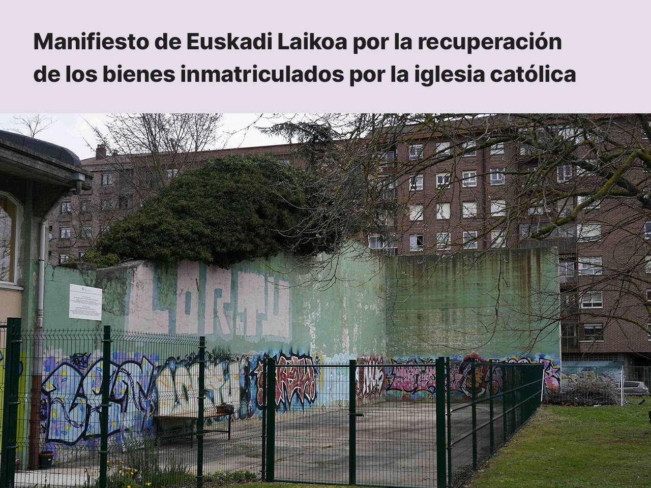 Euskadi Laikoa y  Berrezkuratuz-Recuperando: Presentación del manifiesto por la recuperación de los bienes inmatriculados por la Iglesia