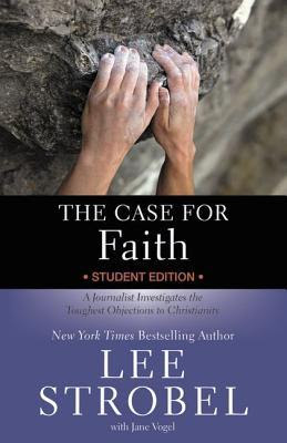 The Case for Faith Student Edition: A Journalist Investigates the Toughest Objections to Christianity in Kindle/PDF/EPUB