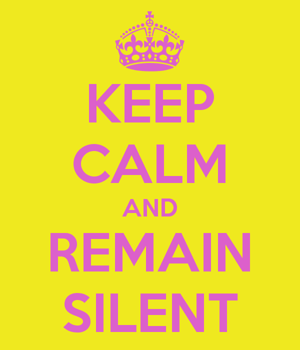 keep-calm-and-remain-silent