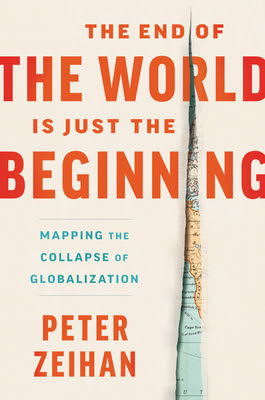 The End of the World Is Just the Beginning: Mapping the Collapse of Globalization in Kindle/PDF/EPUB