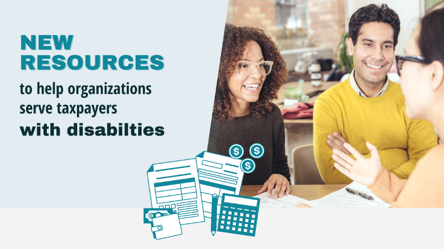 New resources to help organizations serve taxpayers with disabilities