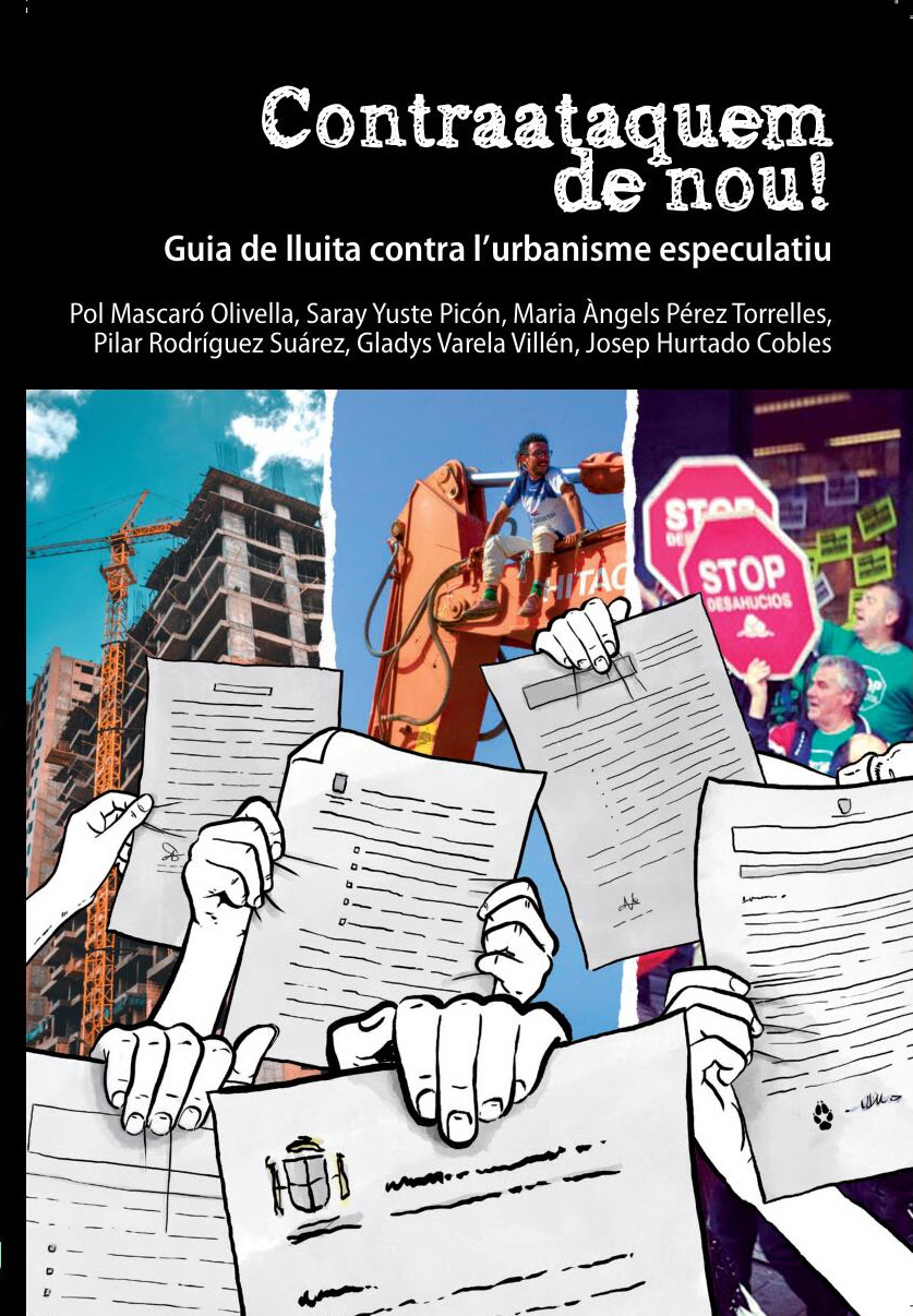 Publiquen 'Contraataquem
de nou!', la guia jurídica per
a la lluita contra l'urbanisme
especulatiu