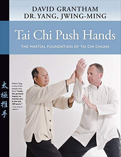 Tai Chi Push Hands: The Martial Foundation of Tai Chi Chuan EPUB