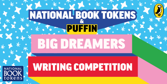 Take part in the National Book Tokens and Puffin Big Dreamers Writing Competition!