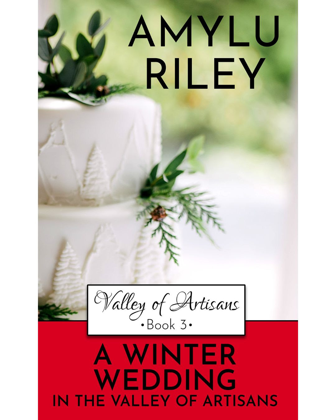 Book cover, A Winter Wedding in the Valley of Artisans by AmyLu Riley