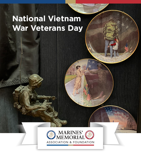 National Vietnam War Veterans Day - MARINES' MEMORIAL ASSOCIATION & FOUNDATION
