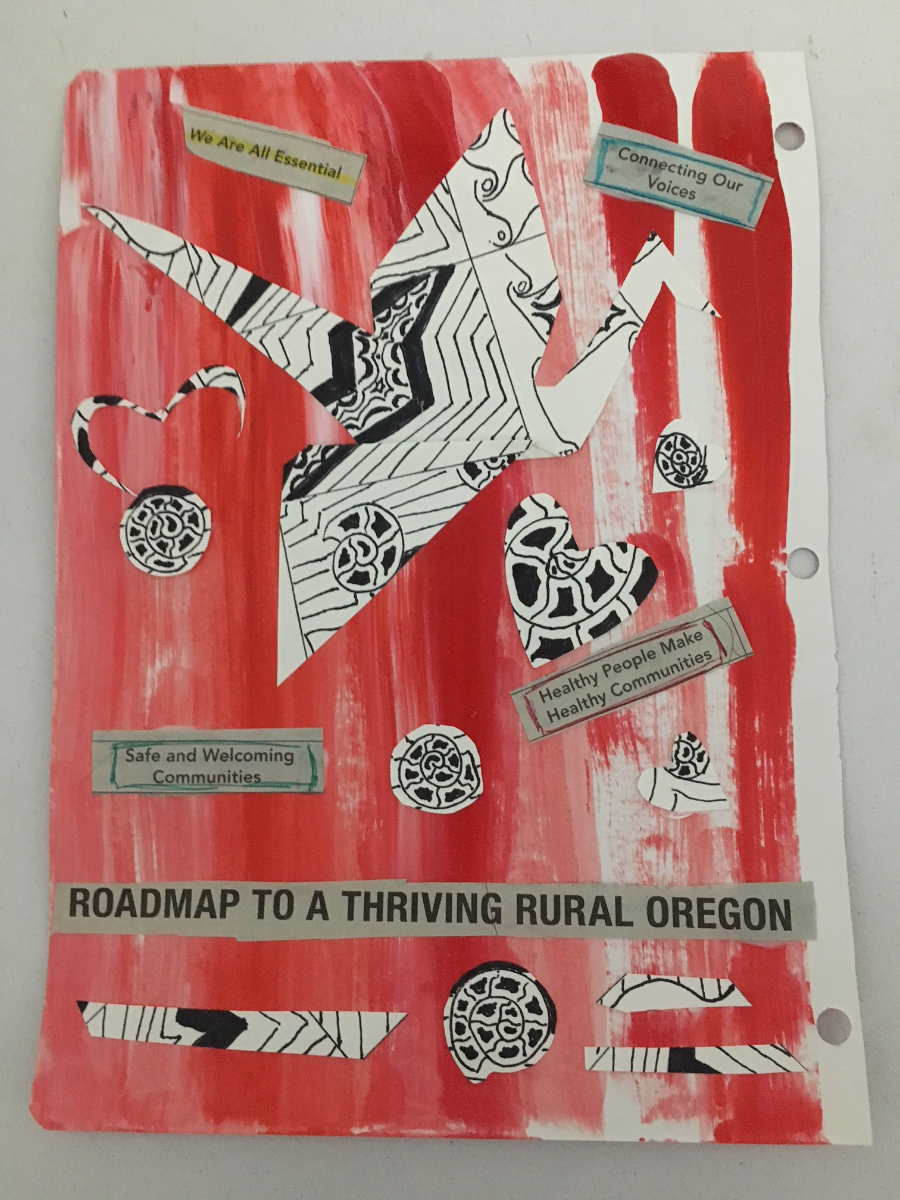 Painted red card with collaged paper crane, hearts, phrases reading Roadmap to a thriing rural Oregon, safe and welcoming communities, healthy people make healthy communities, we are all essential, connecting our voices. 