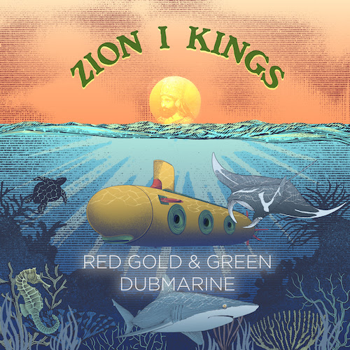 Cover: Zion I Kings - Red Gold & Green Dubmarine