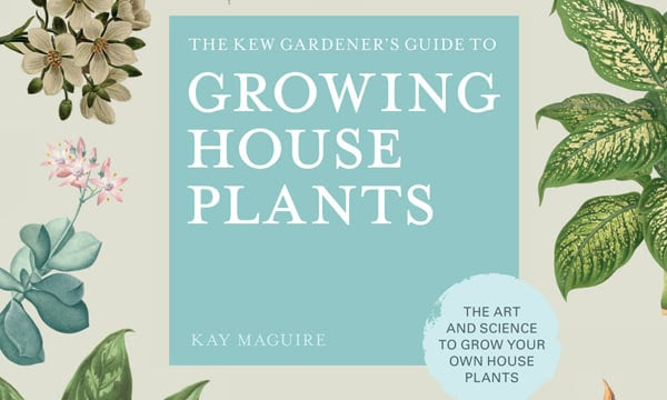 Cover of The Kew Gardener’s Guide to Growing House Plants