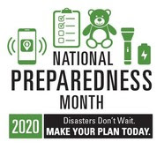 National Preparedness Month 2020- Disasters don’t wait. Make your plan today.