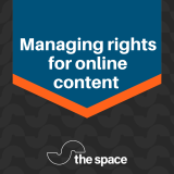 The Space Managing rights for online content