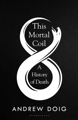 This Mortal Coil: A History of Death PDF