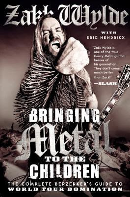 Bringing Metal to the Children: The Complete Berzerker's Guide to World Tour Domination EPUB