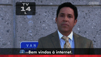 Bem vindos à internet.