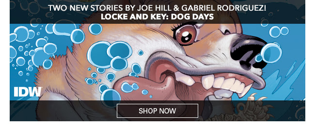 Two new stories by Joe Hill & Gabriel Rodriguez! Locke and Key: Dog Days