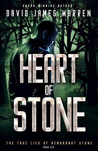 Heart of Stone: A Time Travel Thriller (The True Lies of Rembrandt Stone Book 6) by [David James Warren]