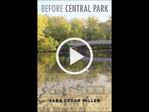 &quot;Before Central Park&quot; with Sara Cedar Miller