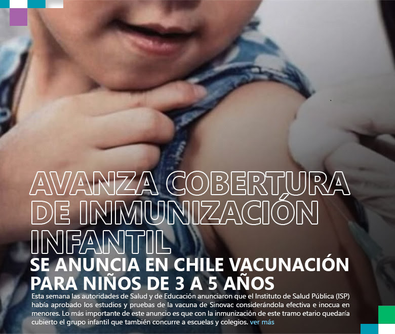 Avanza cobertura de inmunización infantil Se anuncia en Chile vacunación para niños de 3 a 5 años