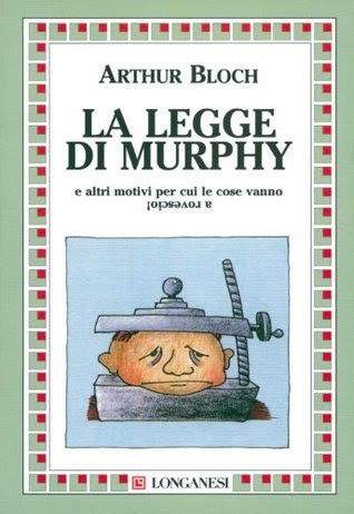 La legge di Murphy: E altri motivi per cui le cose vanno a rovescio! in Kindle/PDF/EPUB