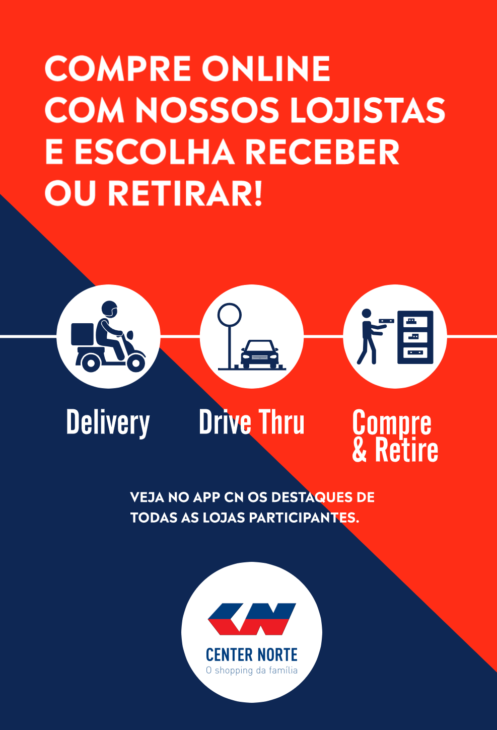 Informamos que o Shopping Center Norte está trabalhando com Delivery, Drive Thru e Compre e Retire. Confira no site e APP as lojas participantes.