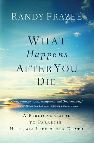 What Happens After You Die: A Biblical Guide to Paradise, Hell, and Life After Death in Kindle/PDF/EPUB