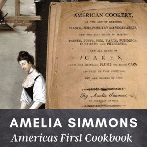 Amelia Simmons americas first cookbook