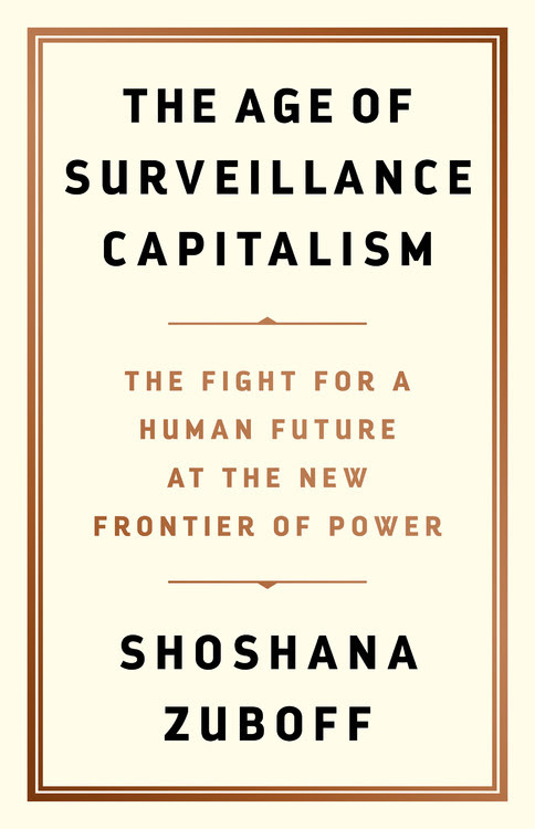 Image result for SURVEILLANCE CAPITALISM ZUBOFF