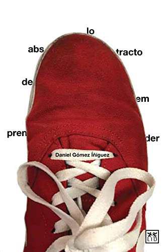 Lo abstracto de emprender (Spanish Edition)