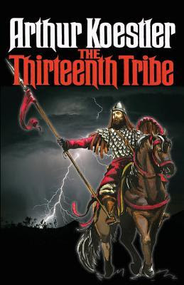 The Thirteenth Tribe: The Khazar Empire and its Heritage PDF