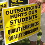 sign saying outsourcing
                                          hurts our students