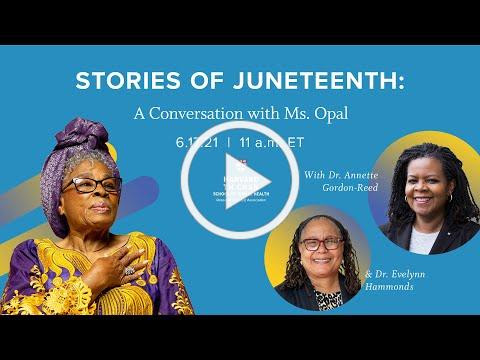 Stories of Juneteenth: A Conversation with Ms. Opal Lee