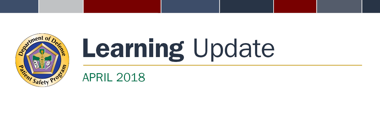 Patient Safety Program April 2018 Learning Update Banner