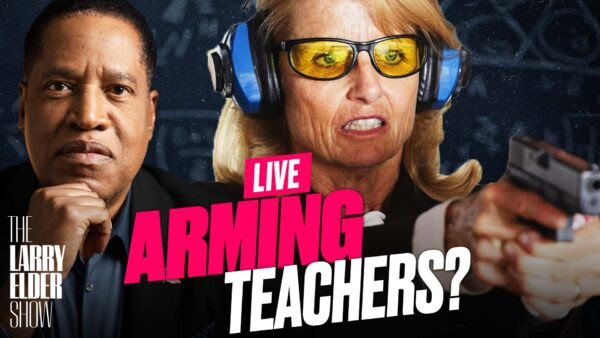 Live NOW: Poll: Americans Favor Arming Teachers | Meet the Billionaires Club Pumping CRT | Larry Elder